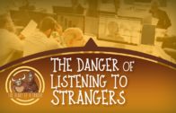 The Danger Of Listening To Strangers
