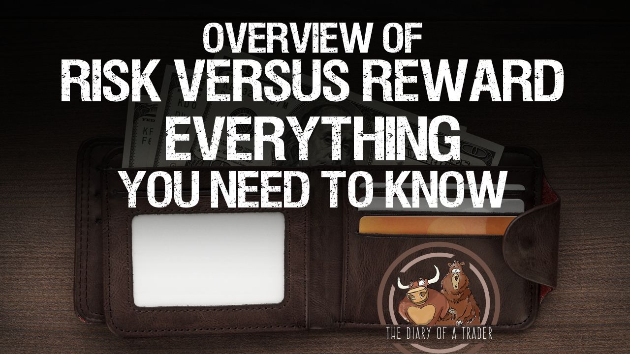 overview-of-risk-vs-reward-an-effective-risk-reward-analysis