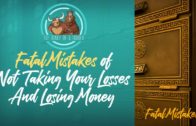 Avoid the huge Trading Mistake of Not Taking Your Losses