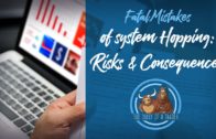 The Fatal Mistakes of System hopping: Risks and Consequences