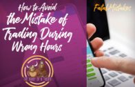 The WorstTrading Mistakes – Trading during wrong hours