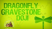 Learn about Dragonfly & Gravestone Doji Candlesticks