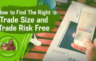 How to Find the Right Trade Size and Trade Risk Free