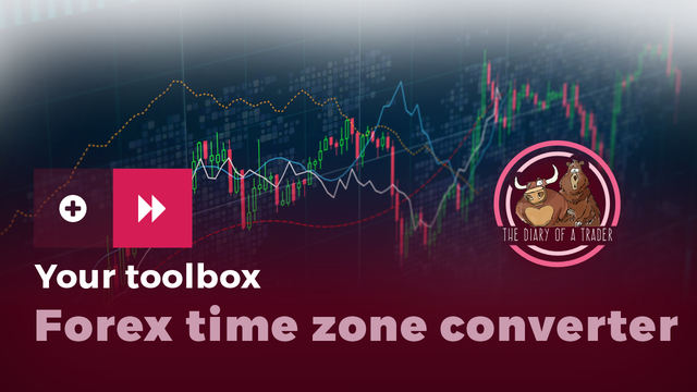 Your toolbox Forex time zone converter