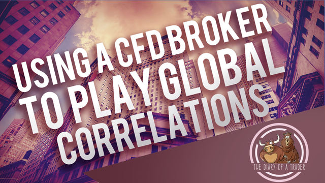 CFDs Using a CFD broker to play global correlations